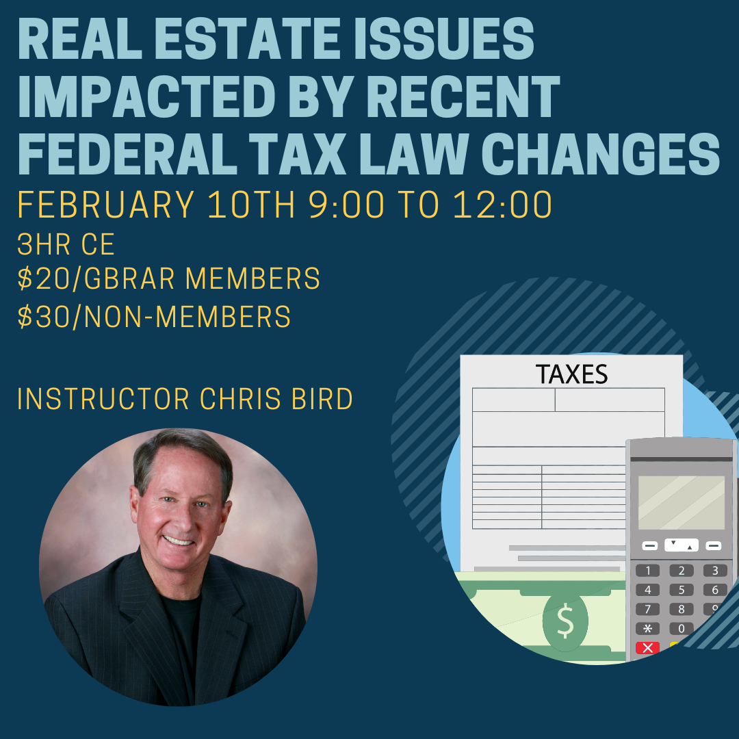 Real Estate Issues Impacted by Recent Federal Tax Law Changes Greater
