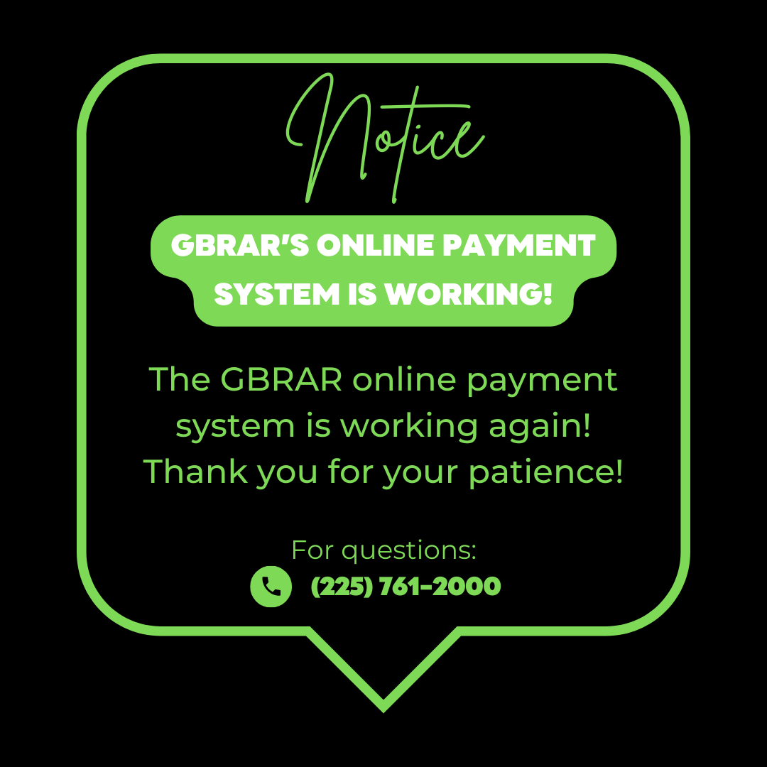 notice-gbrar-s-online-payment-system-is-working-greater-baton-rouge